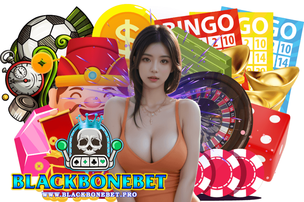 blackbonebet ไม่ต้องใช้ทุนเยอะคาสิโนเว็บตรง ฝากไม่มีขั้นต่ำ